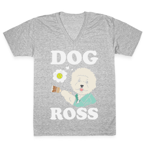 Dog Ross  V-Neck Tee Shirt
