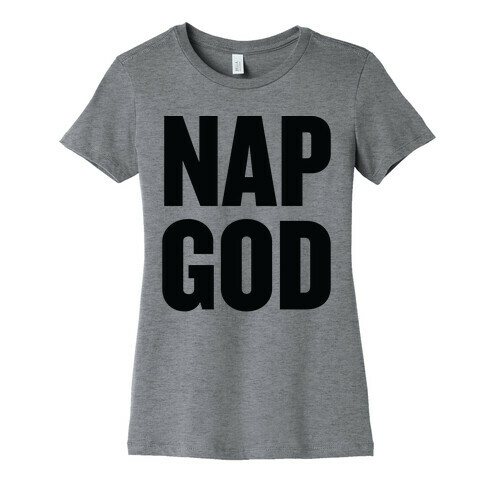 Nap God Womens T-Shirt