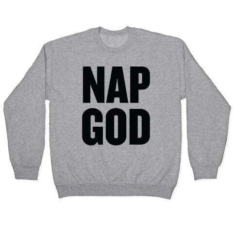 Nap God Pullover