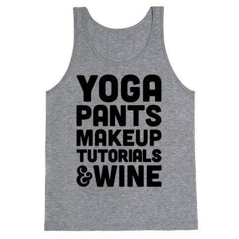 Yoga Pants, Makeup Tutorials & Wine Tank Top