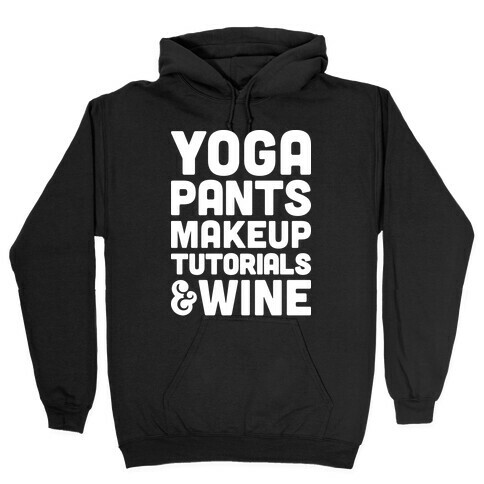 Yoga Pants, Makeup Tutorials & Wine Hooded Sweatshirt