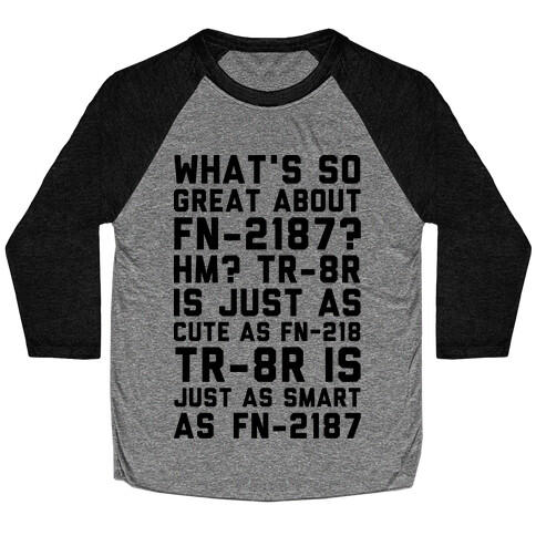 Whats So Great About FN-2187 TR-8r Is Just As Cute As FN-2187 Baseball Tee