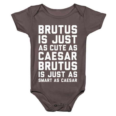 Brutus Is Just As Cute As Caesar Baby One-Piece