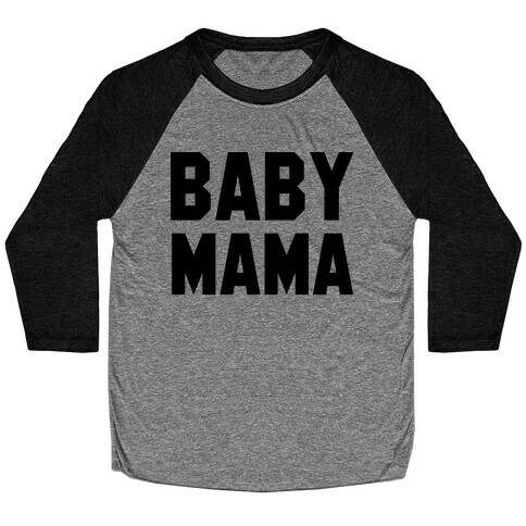 Baby Mama Baseball Tee