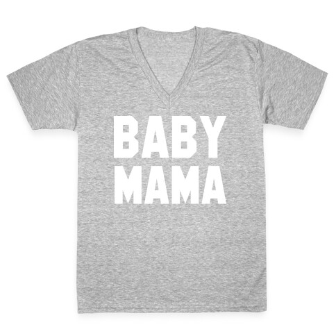 Baby Mama V-Neck Tee Shirt