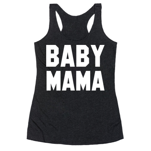 Baby Mama Racerback Tank Top