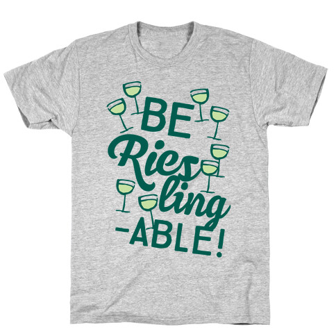 Be Riesling-able T-Shirt