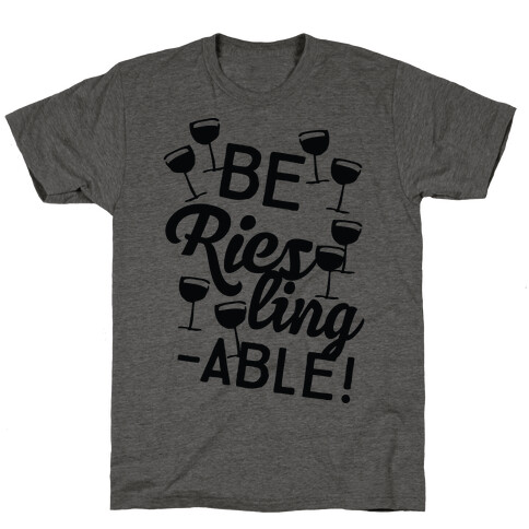Be Riesling-able T-Shirt