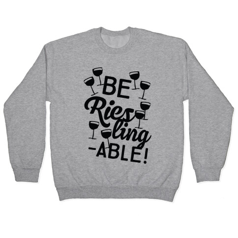 Be Riesling-able Pullover