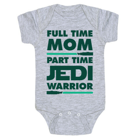 Full Time Mom Part Time Jedi Baby One-Piece