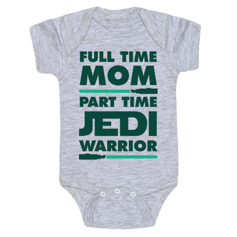 Full Time Mom Part Time Jedi Baby One-Piece