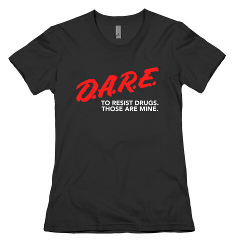 DARE Parody Womens T-Shirt