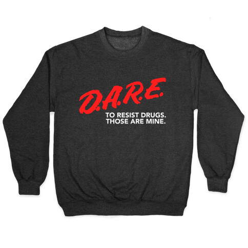 DARE Parody Pullover