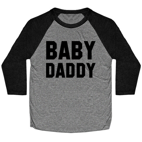 Baby Daddy Baseball Tee