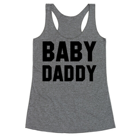 Baby Daddy Racerback Tank Top