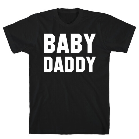 Baby Daddy T-Shirt