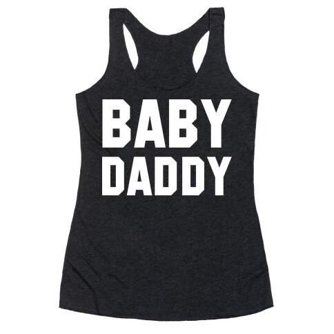 Baby Daddy Racerback Tank Top