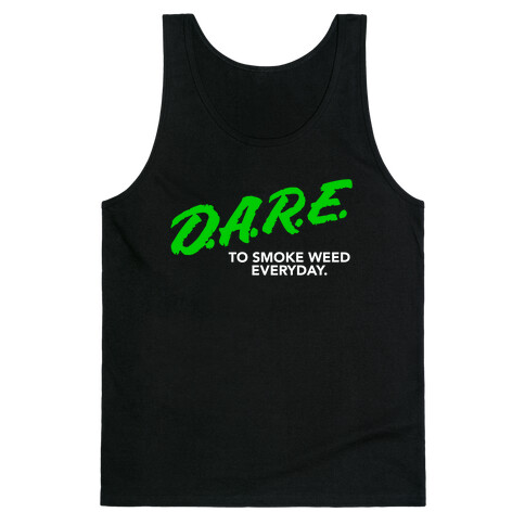 DARE Parody (Weed) Tank Top