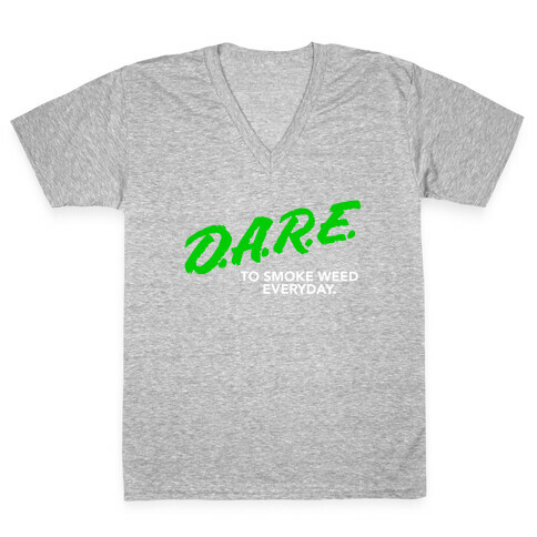 DARE Parody (Weed) V-Neck Tee Shirt