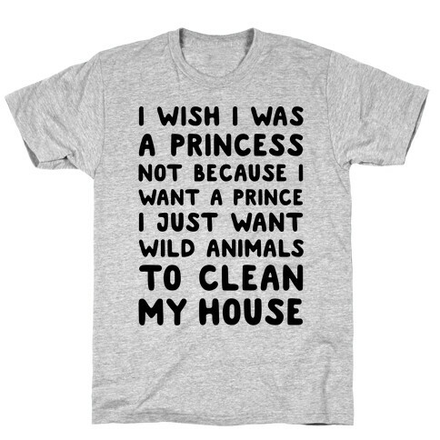 I Wish I Was A Princess T-Shirt