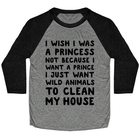 I Wish I Was A Princess Baseball Tee