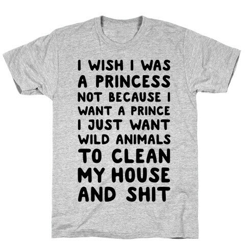 I Wish I Was A Princess T-Shirt
