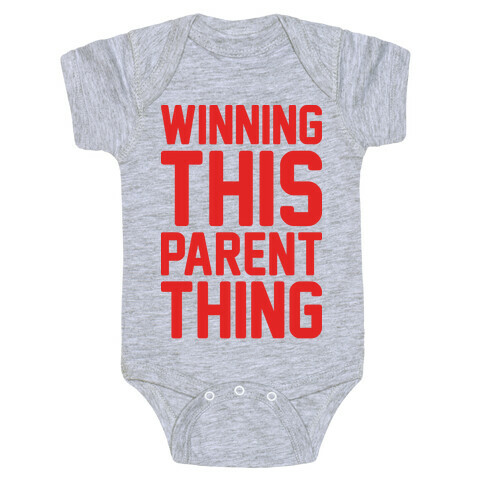 Winning This Parent Thing Baby One-Piece