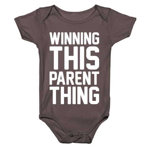 Winning This Parent Thing Baby One-Piece