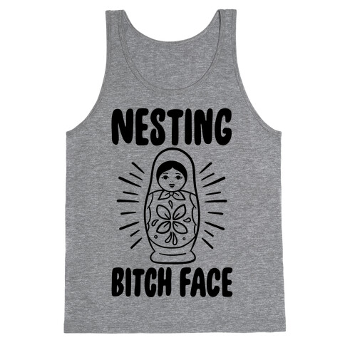 Nesting Bitch Face Tank Top