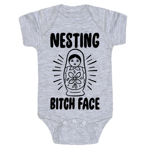 Nesting Bitch Face Baby One-Piece