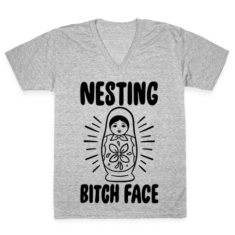 Nesting Bitch Face V-Neck Tee Shirt