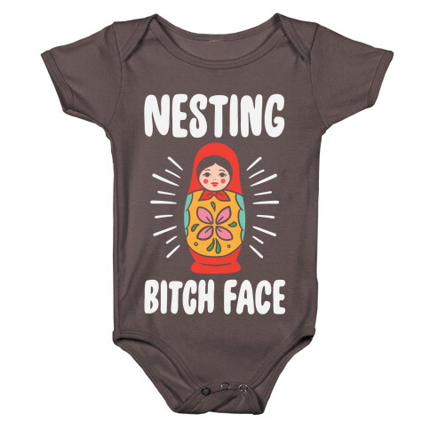 Nesting Bitch Face Baby One-Piece