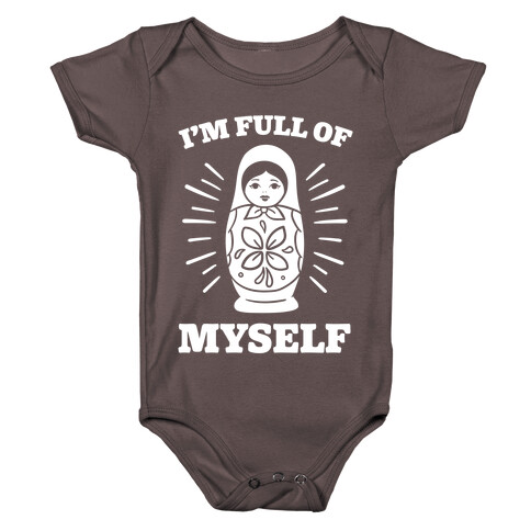 I'm Full Of Myself Baby One-Piece