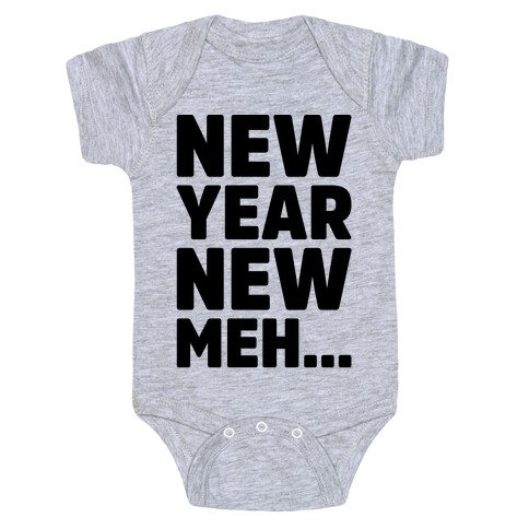 New Year New Meh Baby One-Piece