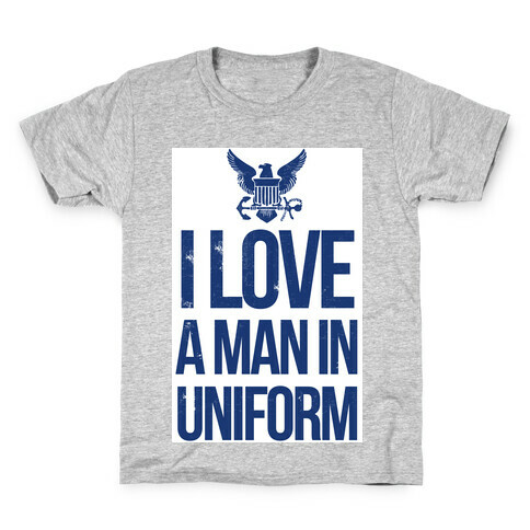 I Love a Man in Uniform (Navy) Kids T-Shirt