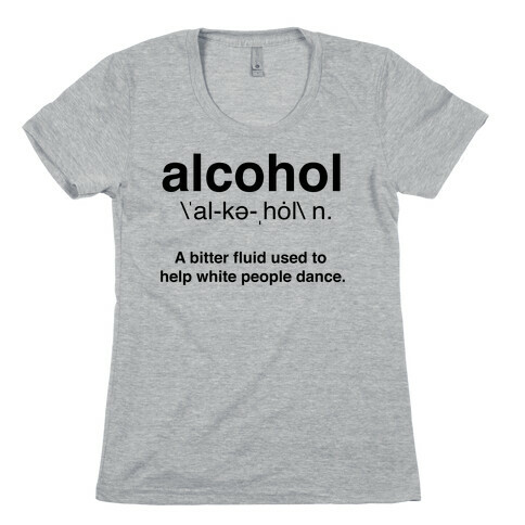 Alcohol Definition Womens T-Shirt