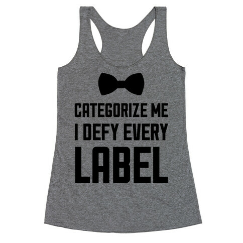 I Defy Every Label Racerback Tank Top