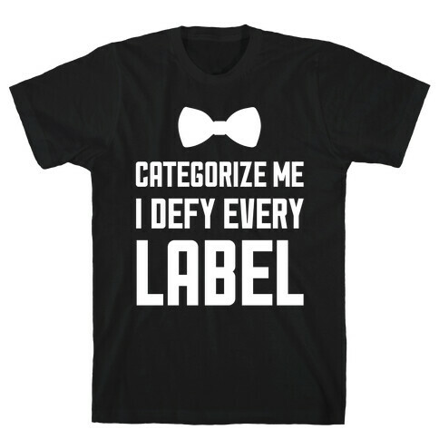 I Defy Every Label T-Shirt