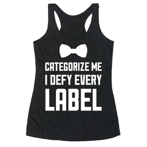 I Defy Every Label Racerback Tank Top