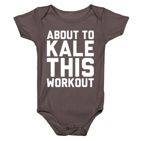 About To Kale This Workout Baby One-Piece