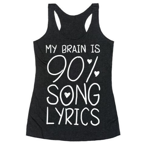 90% Song Lyrics Racerback Tank Top