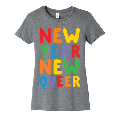 New Year New Queer Womens T-Shirt