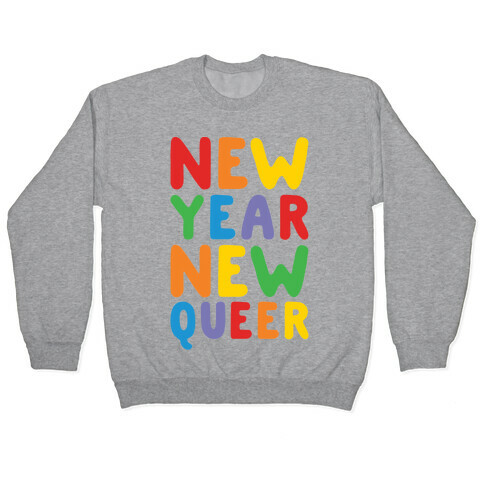 New Year New Queer Pullover