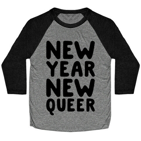 New Year New Queer Baseball Tee