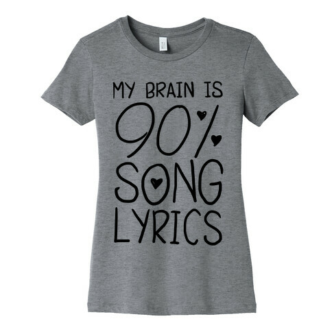 90% Song Lyrics Womens T-Shirt