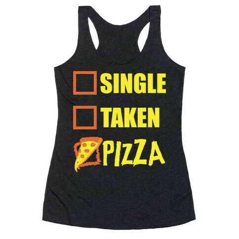 My Relationship Status Is Pizza Racerback Tank Top
