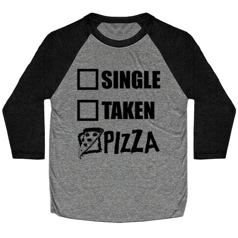 My Relationship Status Is Pizza Baseball Tee