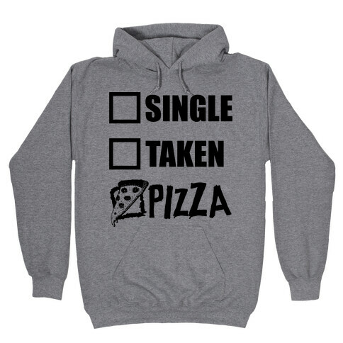 My Relationship Status Is Pizza Hooded Sweatshirt