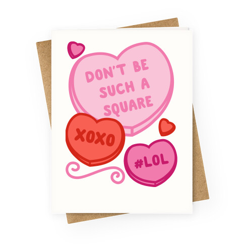 Don't Be Such A Square Greeting Card