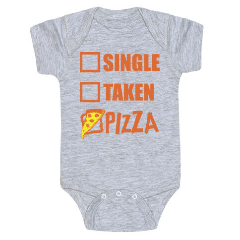 My Relationship Status Is Pizza Baby One-Piece